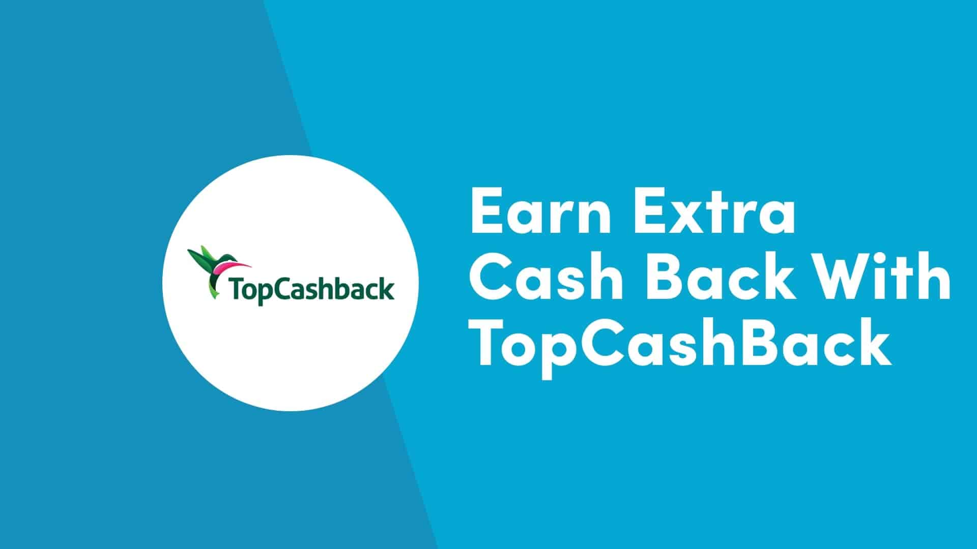 TopCashback返利网简介，TopCashback返利多久能提现？